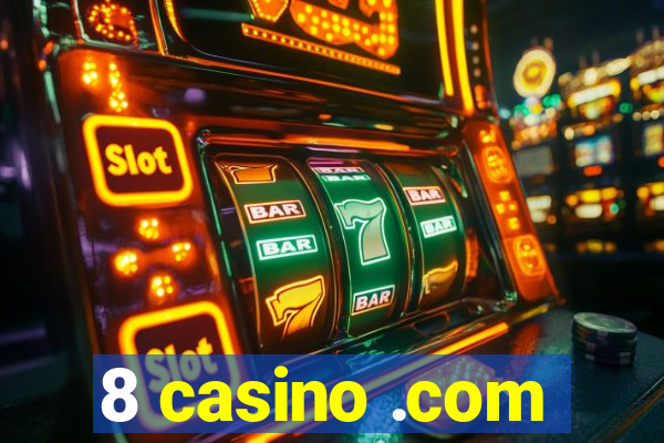 8 casino .com